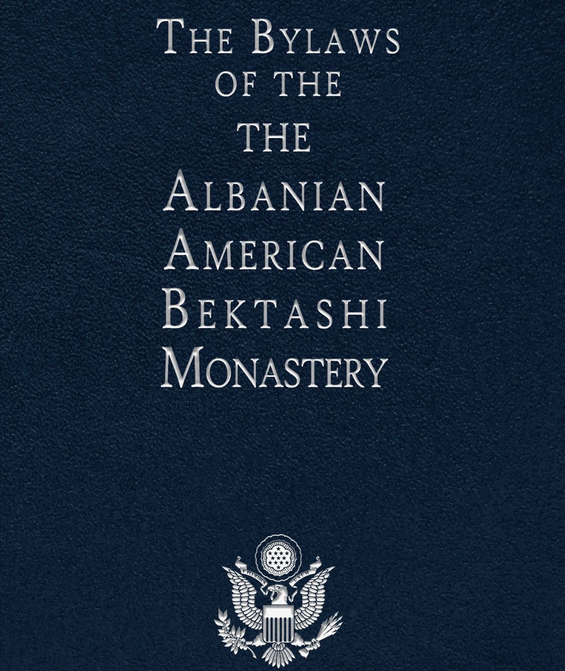 The Bylaws of the Albanian American Bektashi Monastery